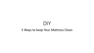 5 ways to keep your mattress clean