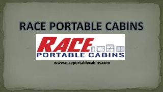 race portable cabins