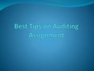 Know Easy Important Tips on Auditing Assignment