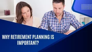 Why Retirement Planning is Important?