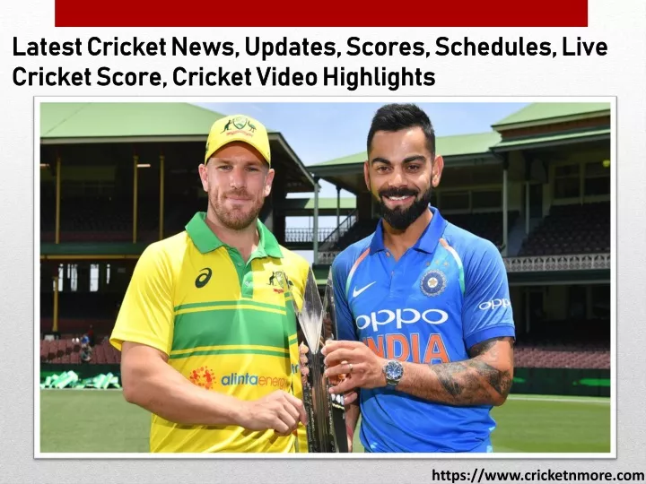latest cricket news updates scores schedules live