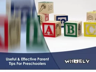 Useful & Effective Parent Tips For Preschoolers By Whoobly