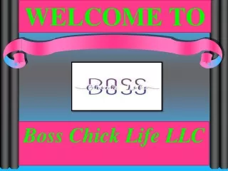 Boss Chick Life LLC.