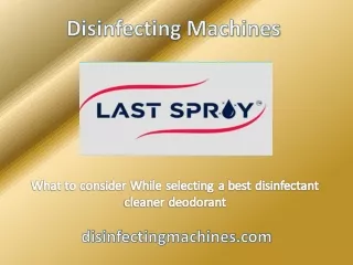 What to consider While selecting a best disinfectantcleaner deodorant