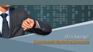 Chris Swonger An Experienced Marketing Executive