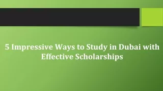 5 impressive ways to study in dubai with effective scholarships