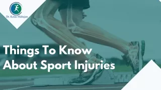 Things to know about Sport Injuries | Dr ketas Mahajan