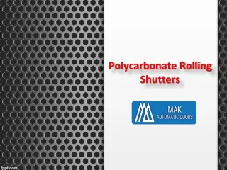 Polycarbonate Rolling Shutters In UAE, Polycarbonate Rolling Shutters In  Dubai - MAK Automatic Doors