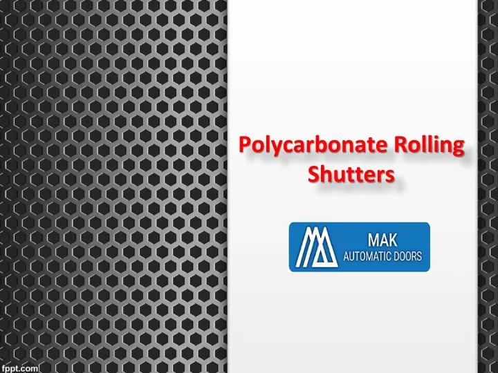 polycarbonate rolling shutters