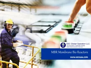 MBR Membrane Bio Reactors -  EEC Global Operation LLC