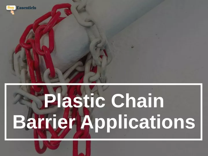 plastic chain barrier applications