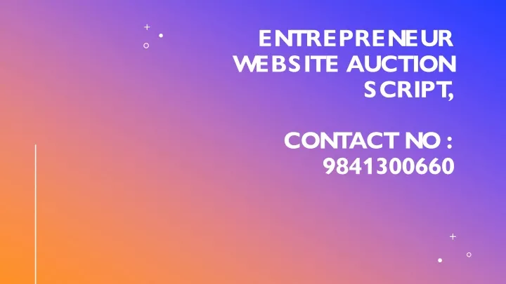entrepreneur website auction script contact no 9841300660