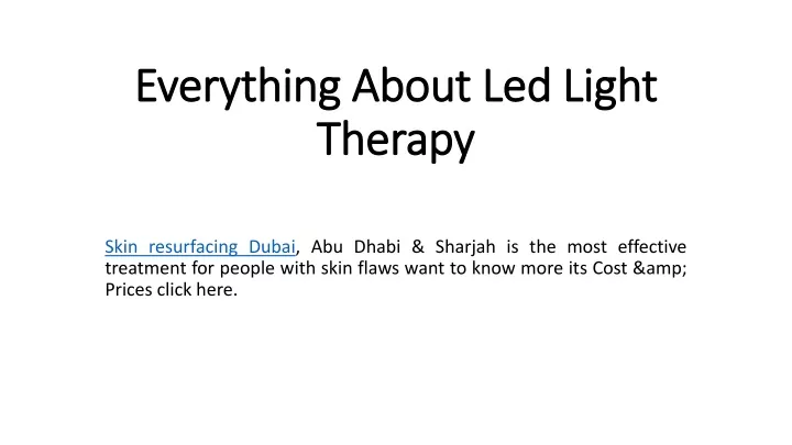everything about led light therapy