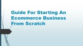 Guide For Starting An ECommerce Business From Scratch