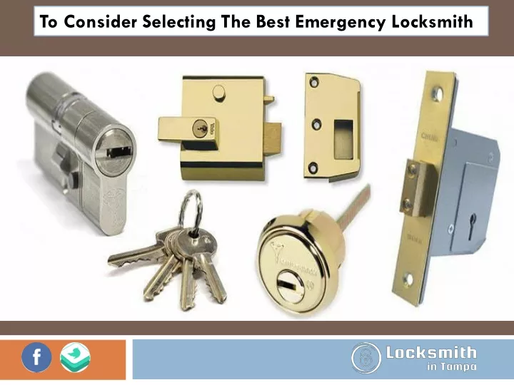 to consider selecting the best emergency locksmith