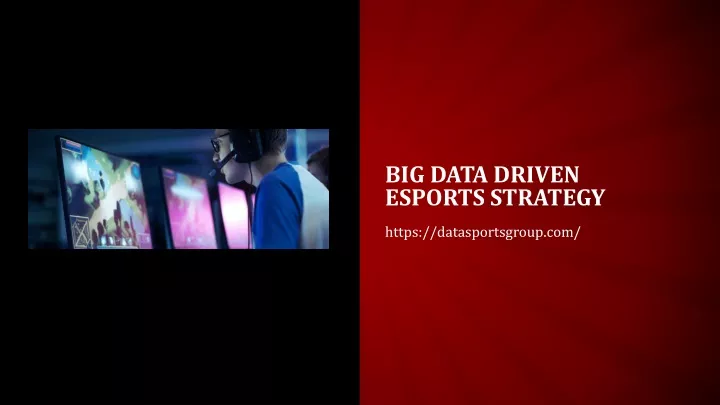 big data driven esports strategy