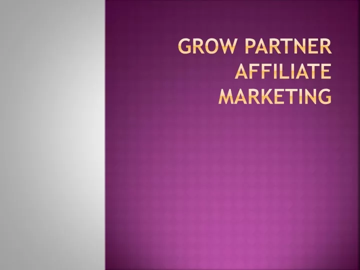 grow partner affiliate marketing