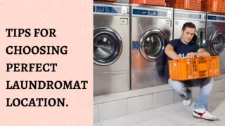 Tips for choosing perfect  laundromat  location