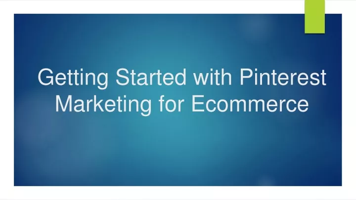 getting started with pinterest marketing for e c ommerce