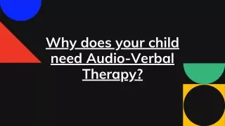why does your child need audio verbal therapy