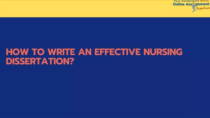 how to write an effective nursing dissertation