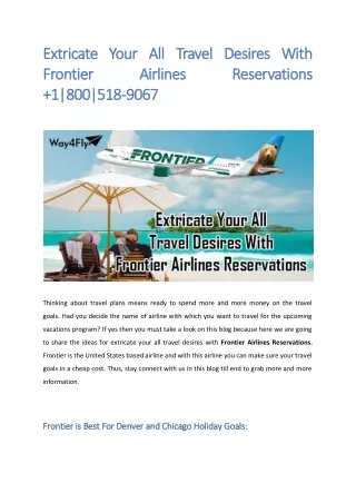 Extricate Your All Travel Desires With Frontier Airlines Reservations  1|800|518-9067