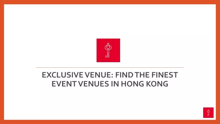 exclusive venue find the finest event venues in hong kong