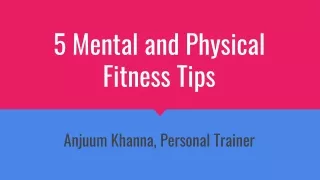 Anjuum Khanna-5 Mental and Physical Fitness Tips