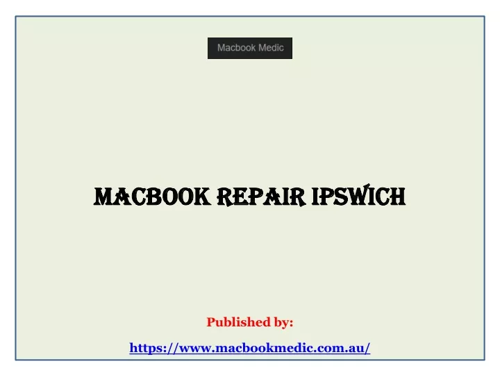 macbook repair ipswich published by https www macbookmedic com au