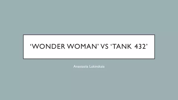 wonder woman vs tank 432