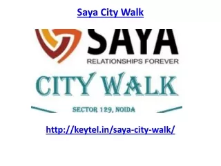 Saya City Walk Commercial Space Noida Extension