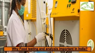 Why Food testing and analysis important in India?