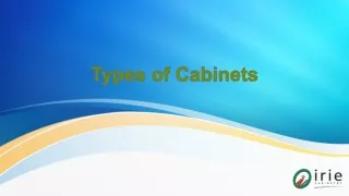 Types of Cabinets | Irie Cabinetry