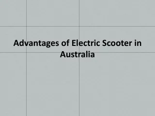 Advantages of Electric Scooter in Australia