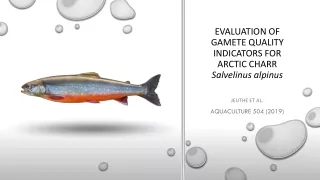 Evaluation of gamete quality indicators for Arctic charr Salvelinus alpinus