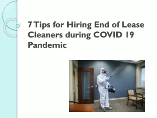 7 Tips for Hiring End of Lease Cleaners during COVID 19 Pandemic