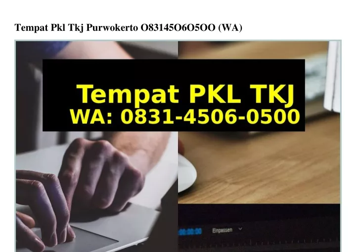 tempat pkl tkj purwokerto o83145o6o5oo wa