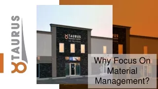 why focus on material management