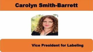 Carolyn Smith-Barrett _ Vice President for Labeling