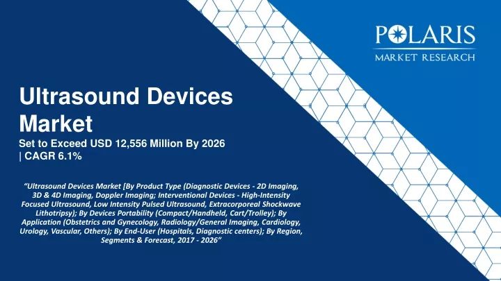 ultrasound devices market set to exceed usd 12 556 million by 2026 cagr 6 1
