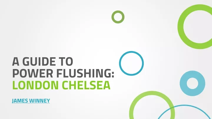 a guide to power flushing london chelsea