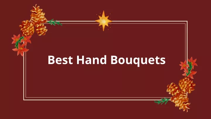 best hand bouquets