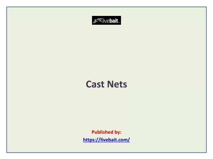 cast nets published by https livebait com
