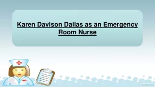 Karen Davison Dallas as an Emergency Room Nurse