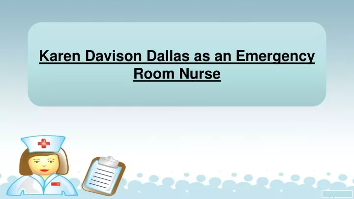 karen davison dallas as an e mergency r oom n urse