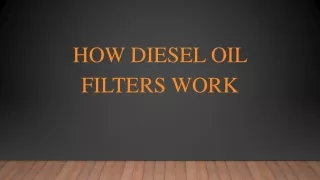 How Diesel Oil Filters Work