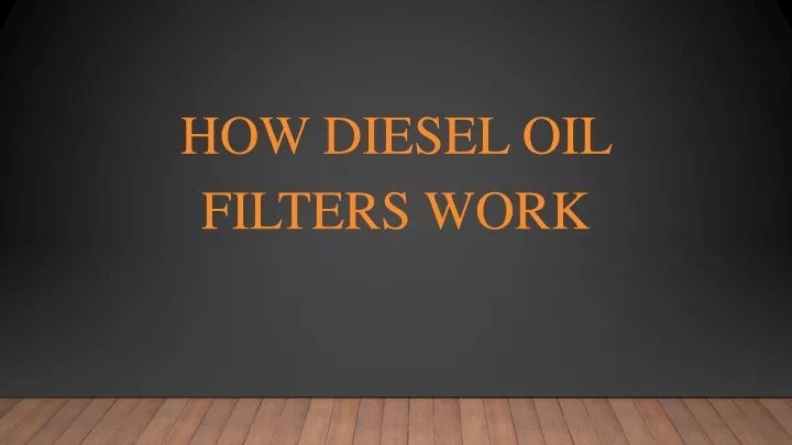 how diesel oil filters work