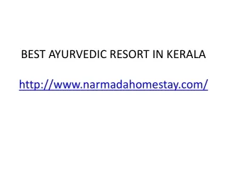 best ayurvedic resort in kerala http www narmadahomestay com