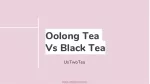 Oolong Tea vs Black Tea | UsTwoTea