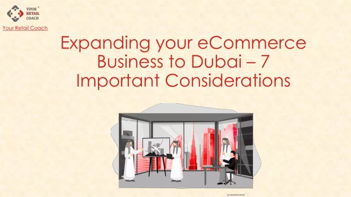 expanding your ecommerce business to dubai 7 important considerations